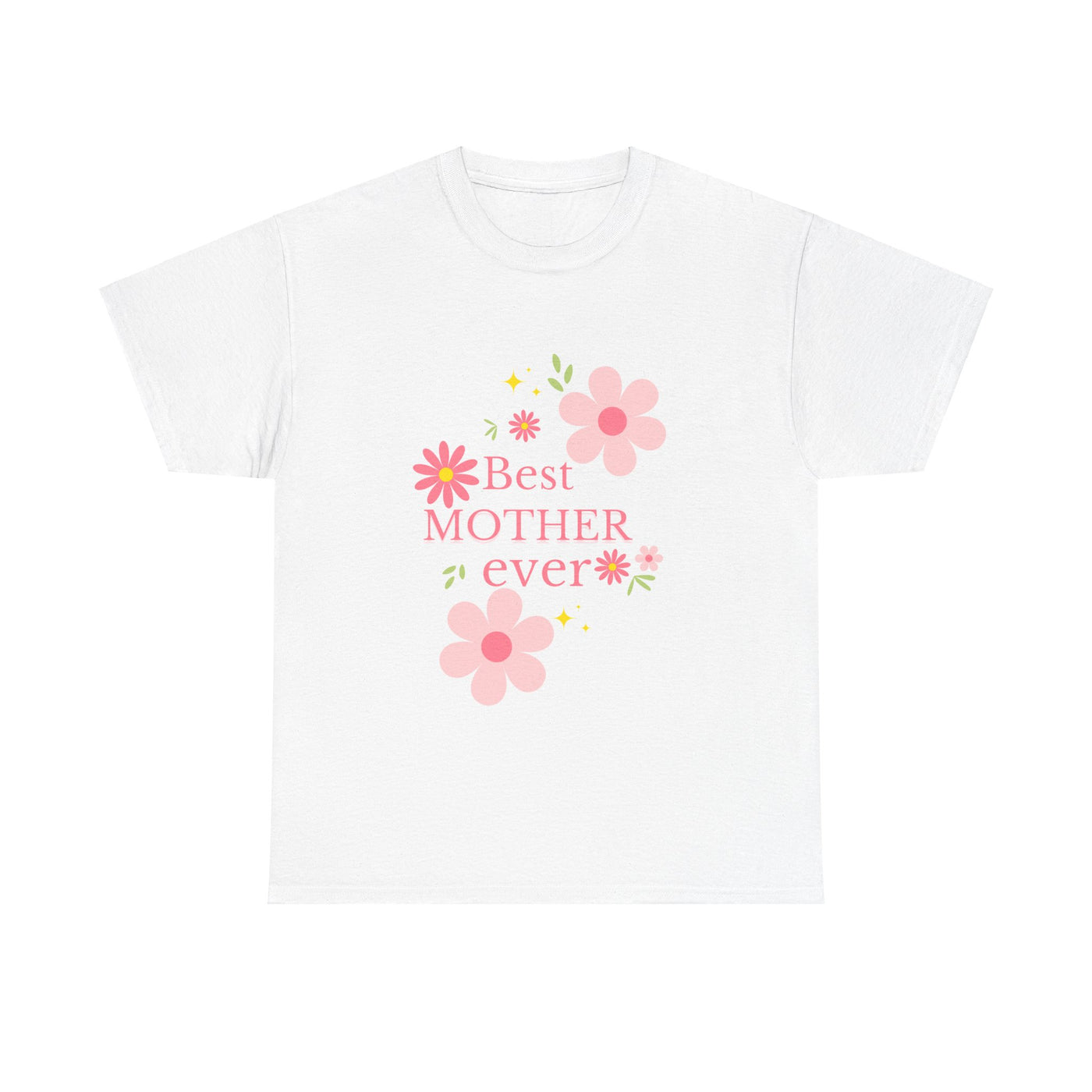 Best Mother Ever Cotton Tee/T-shirt