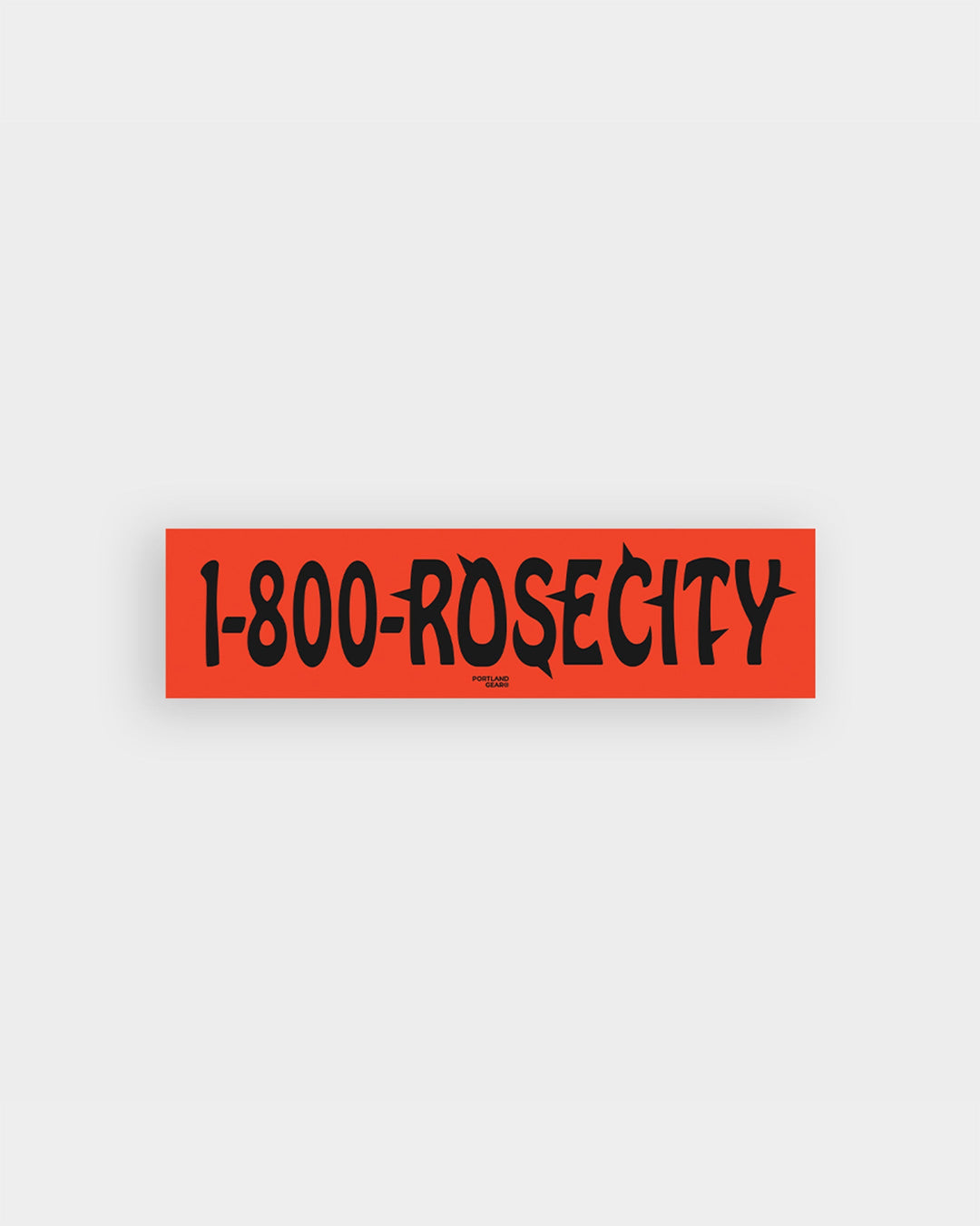 1-800-RoseCity Bumper Sticker