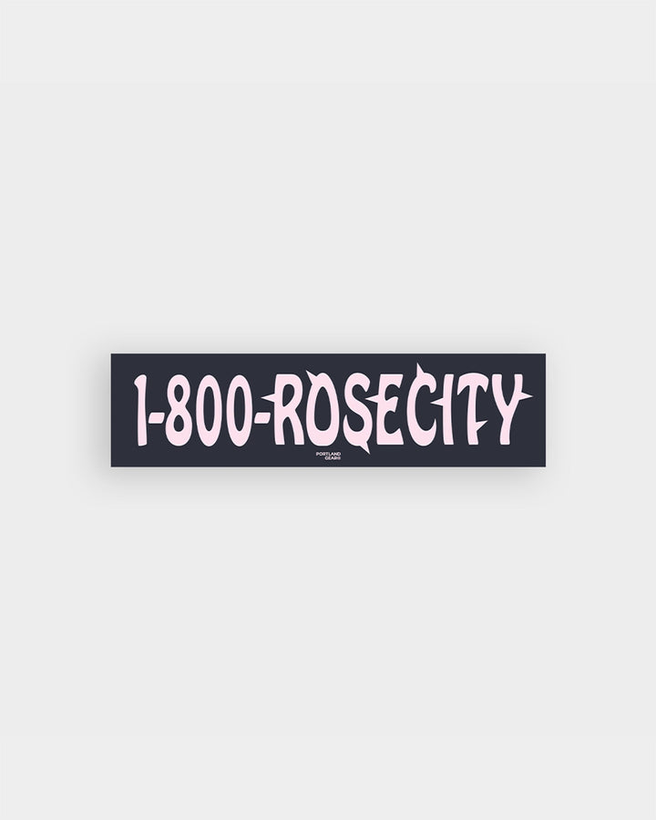 1-800-RoseCity Bumper Sticker