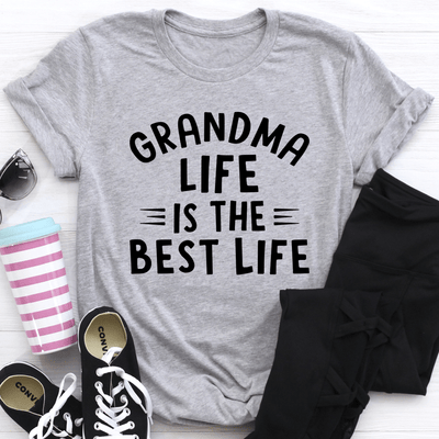 Grandma Life Is The Best Life Tee