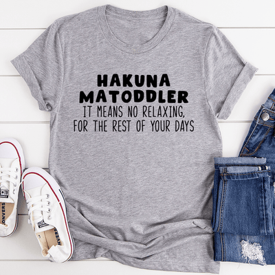 Hakuna Matoddler Tee