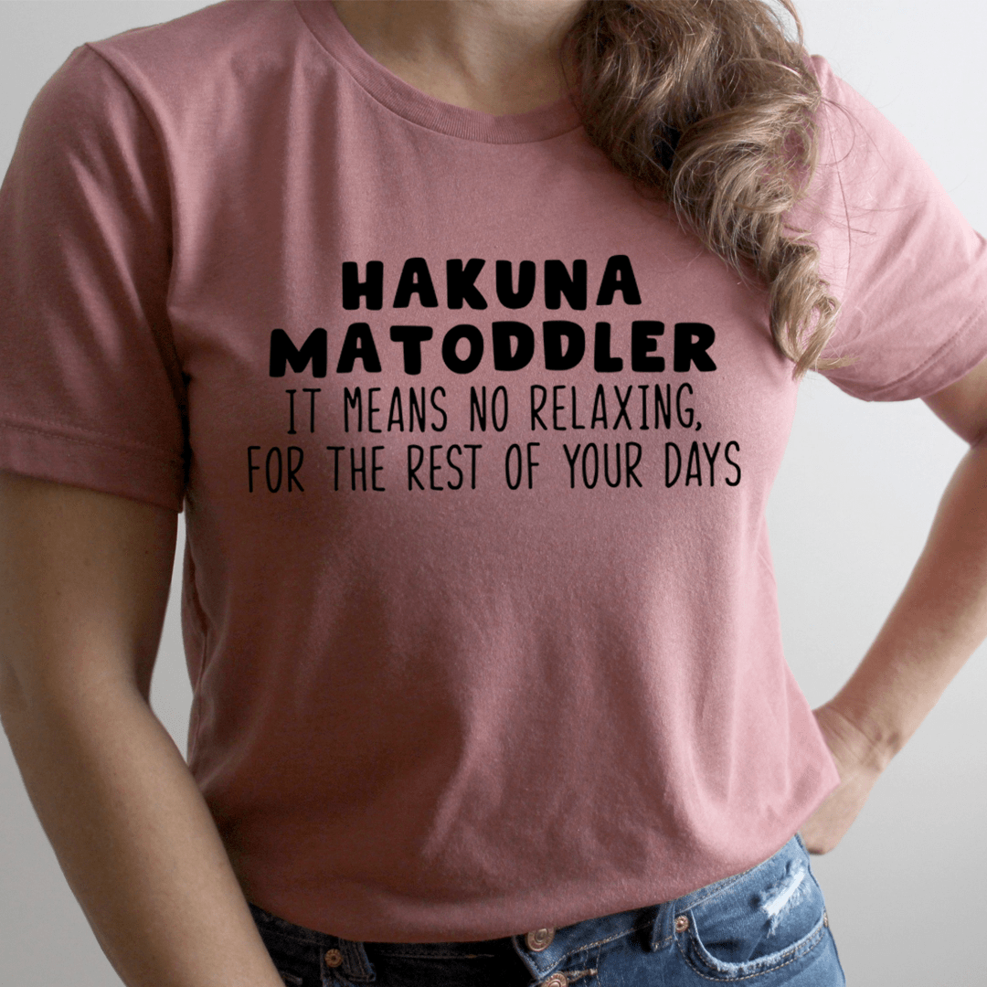 Hakuna Matoddler Tee