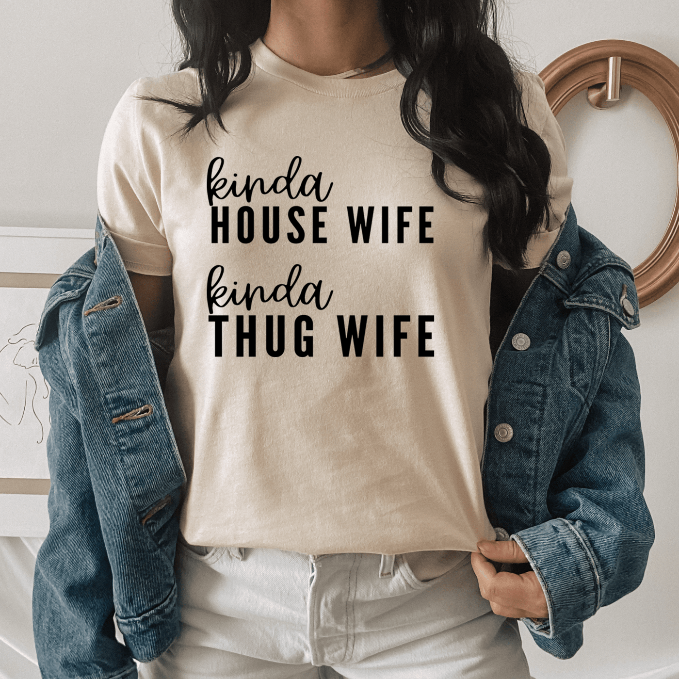 Kinda House Wife Kinda Thug Wife Tee