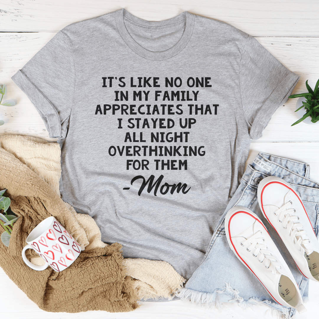 Overthinking Mom Tee