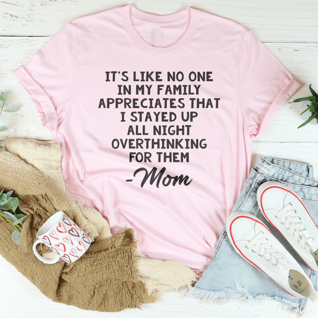 Overthinking Mom Tee