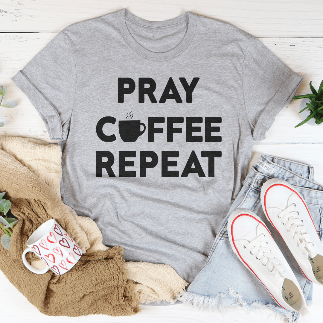 Pray Coffee Repeat Tee