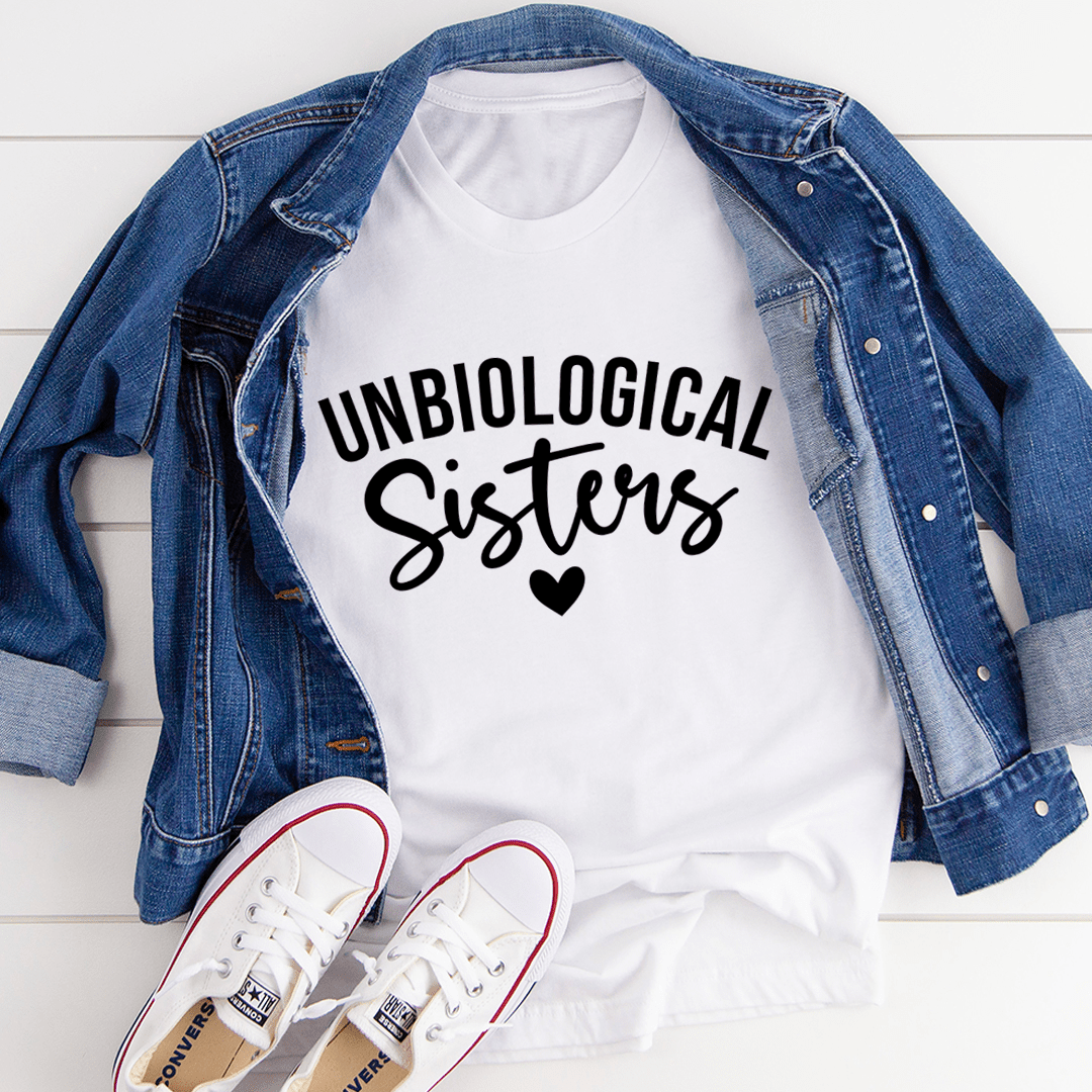 Unbiological Sisters Tee